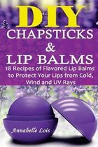 DIY Chapsticks and Lip Balms