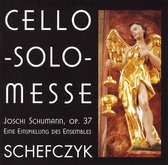 Joschi Schumann: Cello - Solo - Messe, Op. 37