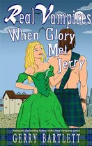 Real Vampires 13 - Real Vampires: When Glory Met Jerry