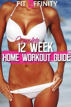 12 Week Bikini Body Home Workout Guide