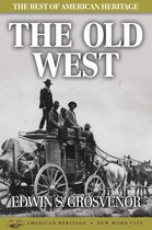 The Best of American Heritage: The Old West