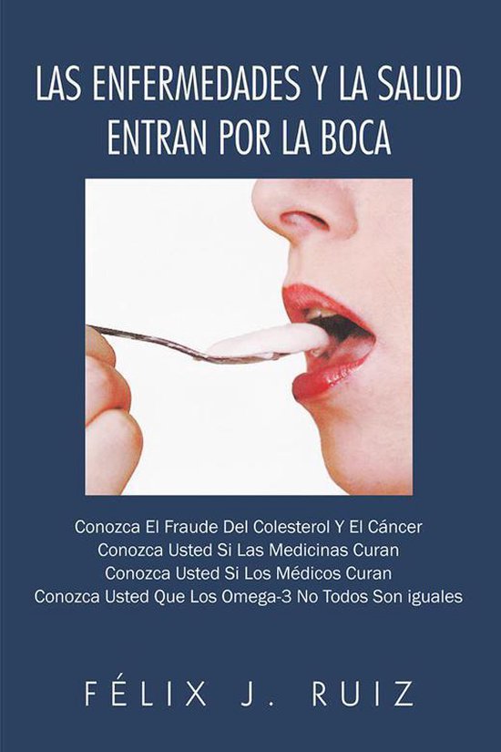 Las Enfermedades Y La Salud Entran Por La Boca - cover