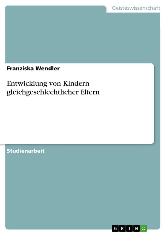 Entwicklung von Kindern gleichgeschlechtlicher Eltern - cover