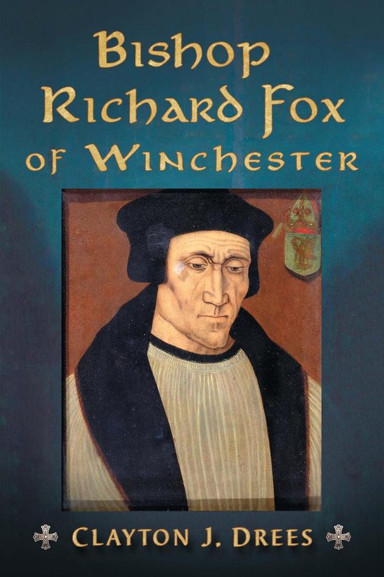 Bishop Richard Fox of Winchester - cover