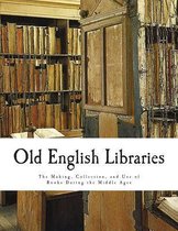 Old English Libraries