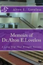 Memoirs of Dr. Alton E. Loveless