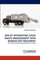 Win by Integrating Solid Waste Management with Bioreactor Treatment