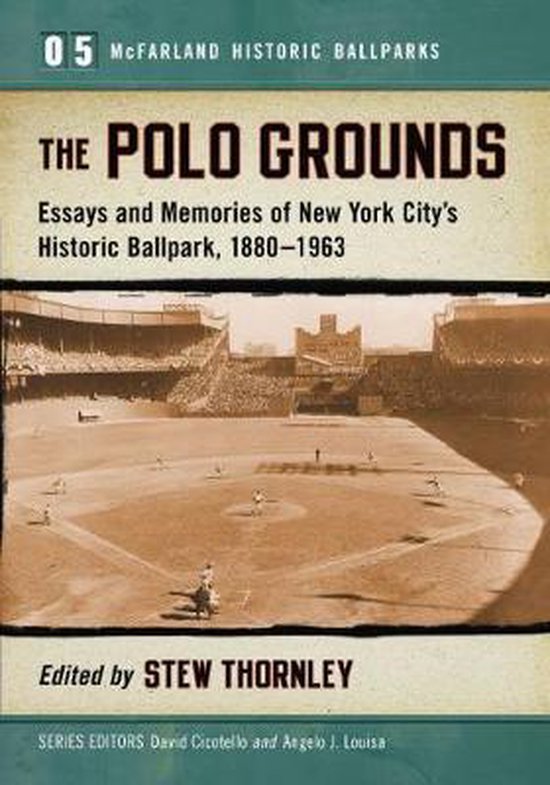 McFarland Historic Ballparks5-The Polo Grounds - cover