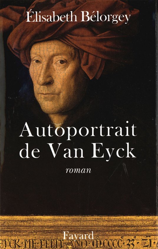 Autoportrait de Van Eyck (ebook), Elisabeth Belorgey | 9782213653556 ...