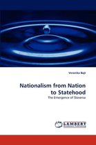 Nationalism from Nation to Statehood