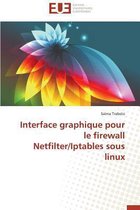 Omn.Univ.Europ.- Interface Graphique Pour Le Firewall Netfilter/Iptables Sous Linux