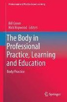 The Body in Professional Practice, Learning and Education