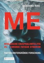 Me - Myalgische Enzephalomyelitis vs. Chronic Fatigue Syndrom
