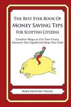 The Best Ever Book of Money Saving Tips for Scottish Citizens