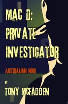 Mac D Mysteries - Mac D: Private Investigator