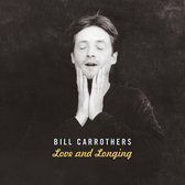 Bill Carrothers - Love And Longing (CD)