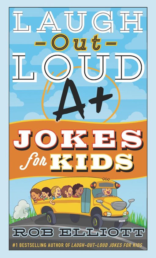 LaughOutLoud Jokes for Kids LaughOutLoud A+ Jokes for Kids (ebook