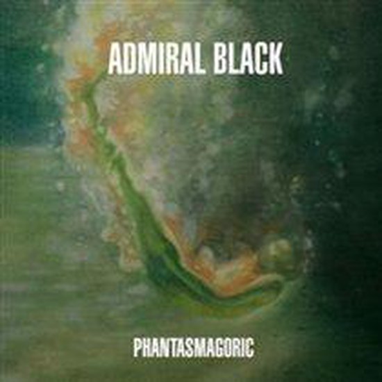 Albumhoes 'Phantasmagoric' van Admiral Black met een abstracte, onderwater-achtige afbeelding.