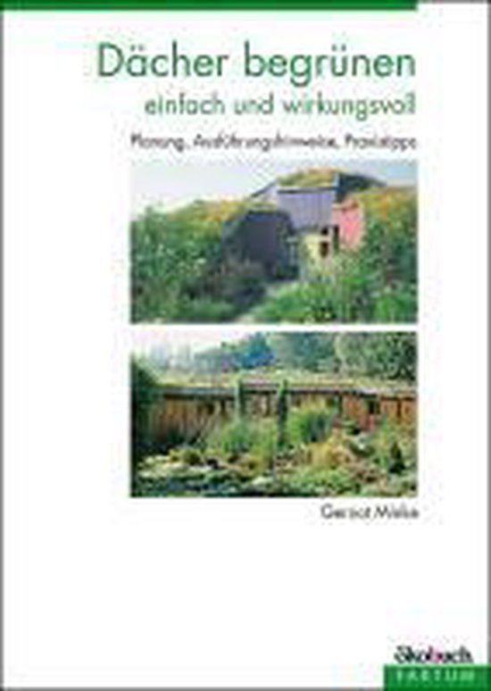 Dächer begrünen - einfach und wirkungsvoll - cover