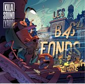 Killasoundyard - Les Bas Fonds (LP)
