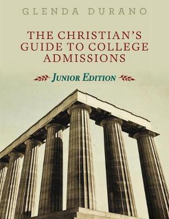 The Christian's Guide To College Admissions - cover