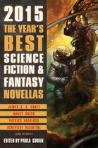 The Year's Best Science Fiction & Fantasy Novellas 1 - The Year's Best Science Fiction & Fantasy Novellas 2015