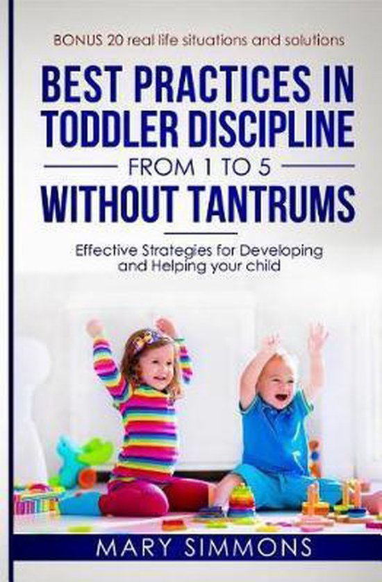 Happy and Healthy Child- Best practices in Toddler Disciplin ... - cover