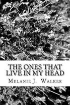 The Ones That Live in My Head