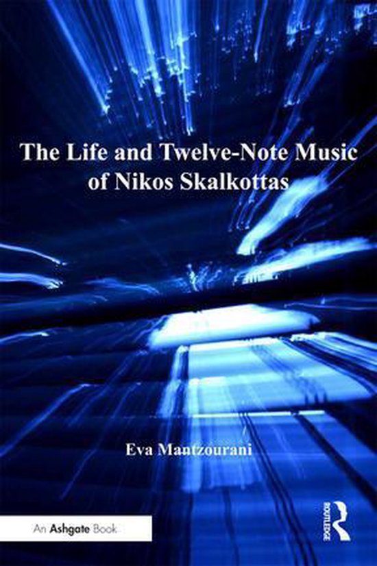 The Life and Twelve-Note Music of Nikos Skalkottas - cover