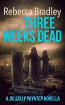 Three Weeks Dead