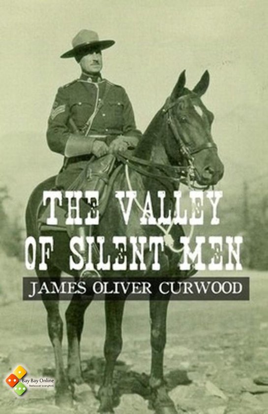 The Valley of Silent Men