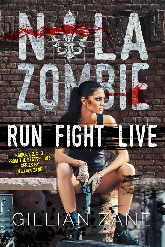 NOLA Zombie Run Fight Live (ebook), Gillian Zane 9780996176187