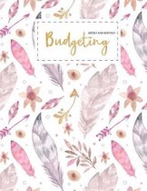 Budgeting Weekly and Monthly