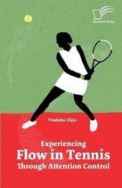 Experiencing Flow in Tennis Through Attention Control