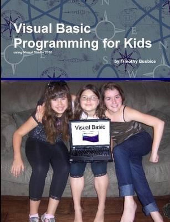 Visual basic programming for kids 9780557487035 timothy busbice
