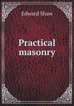 Practical masonry