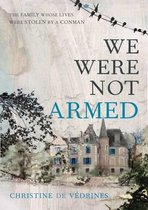We Were Not Armed