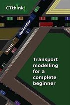 Transport Modelling for a Complete Beginner