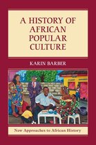 New Approaches to African History 11 - A History of African Popular Culture