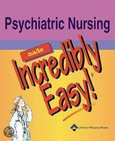 Psychiatric Nursing Made Incredibly Easy!