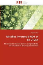 Micelles inverses d'AOT et de C12E4