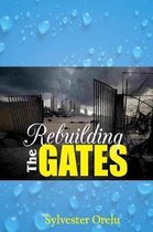 Rebuilding the Gates
