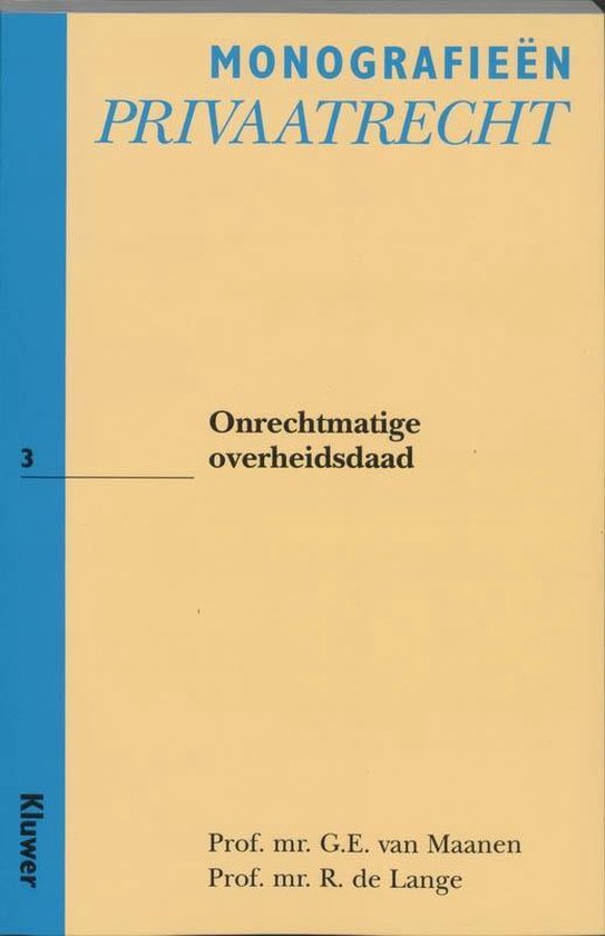 Cover van het boek 'Onrechtmatige overheidsdaad / druk 4' van L. de Lange en G.E. van Maanen