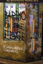 Barrio on the Edge / Caras Viejas y Vino Nuevo