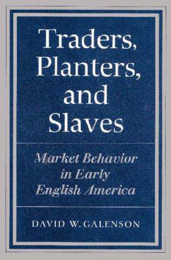 Traders, Planters and Slaves