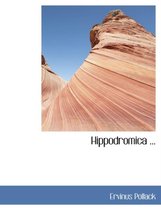 Hippodromica ...