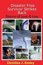 Disaster Free Survivor Strikes Back