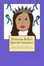 Princess Bella's Special Summer