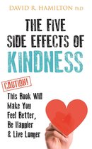 The Five Side-effects of Kindness