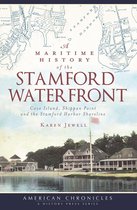 American Chronicles - A Maritime History of the Stamford Waterfront